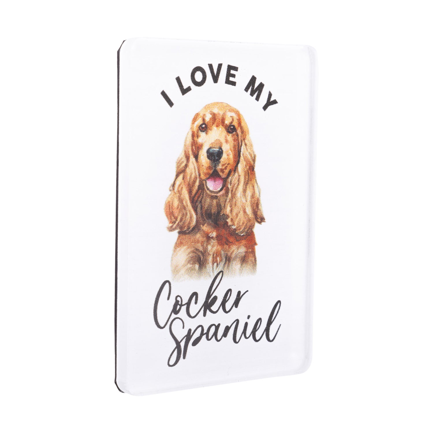 I LOVE MY PET ACRYLIC MAGNET COCKER SPANIEL