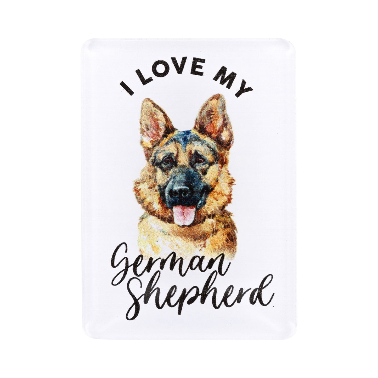 I LOVE MY PET ACRYLIC MAGNET GERMAN SHEPHERD