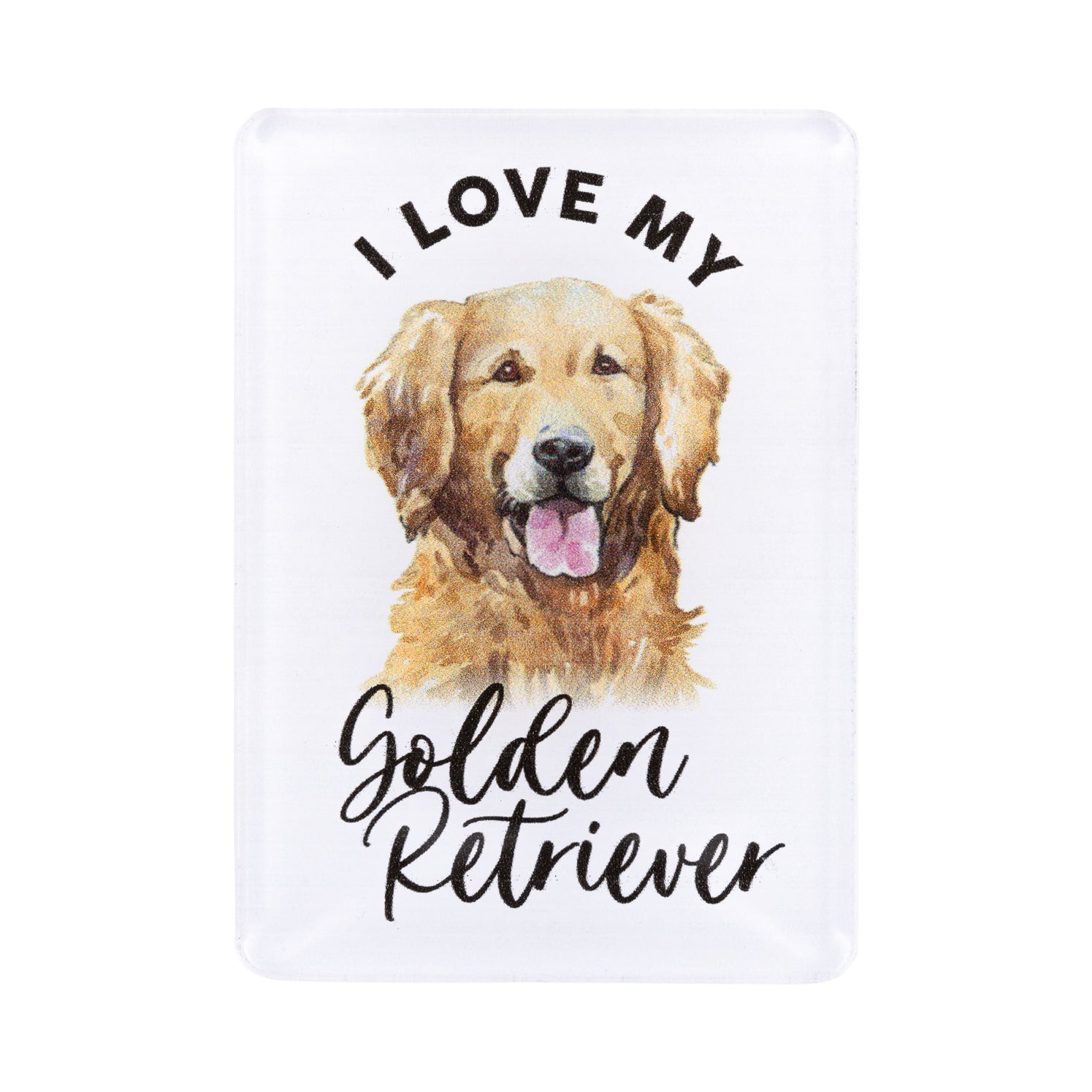 I LOVE MY PET ACRYLIC MAGNET GOLDEN RETRIEVER