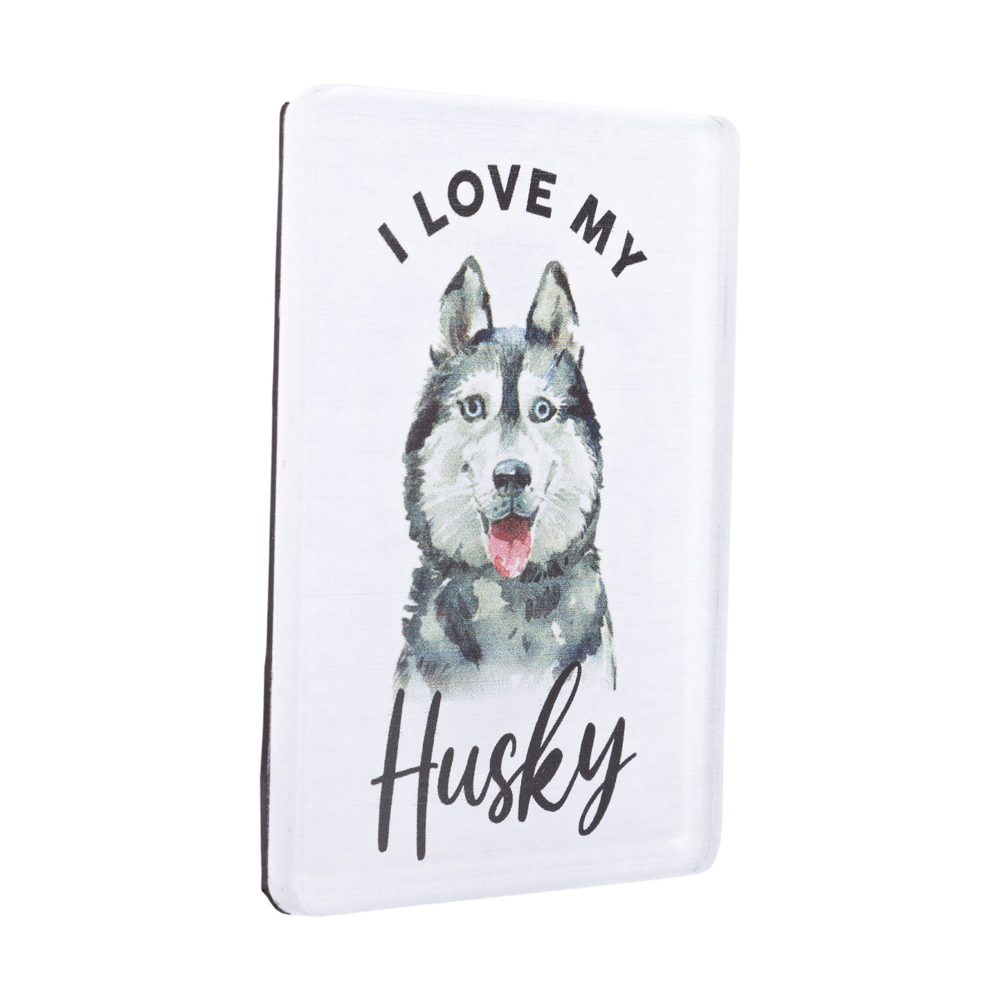 I LOVE MY PET ACRYLIC MAGNET HUSKY