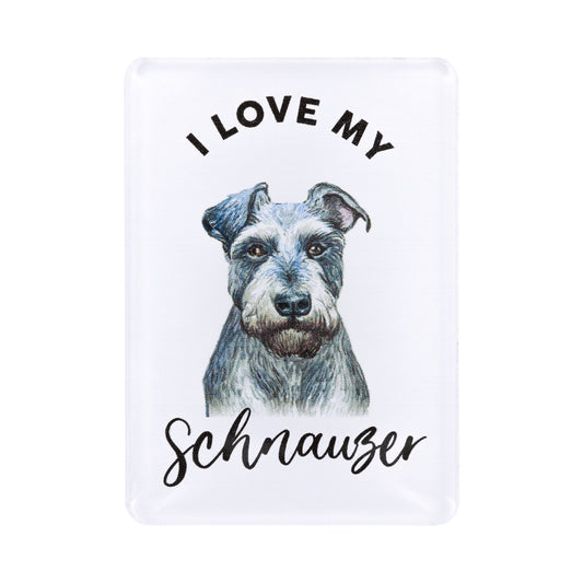 I LOVE MY PET ACRYLIC MAGNET SCHNAUZER