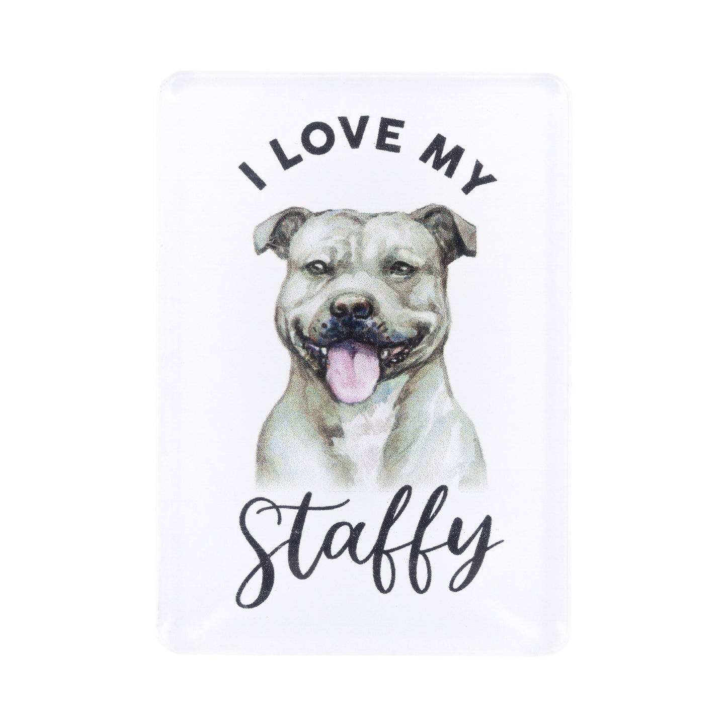 I LOVE MY PET ACRYLIC MAGNET STAFFY