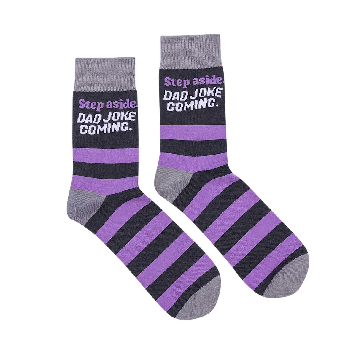 Socks With Sayings "Step Aside, Dad Joke Coming"