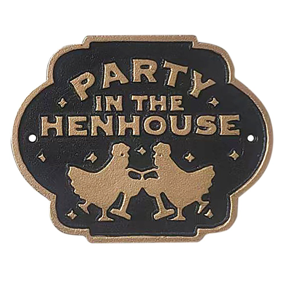Cast Iron Sign "Party In The Henhouse"