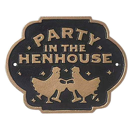 Cast Iron Sign "Party In The Henhouse"