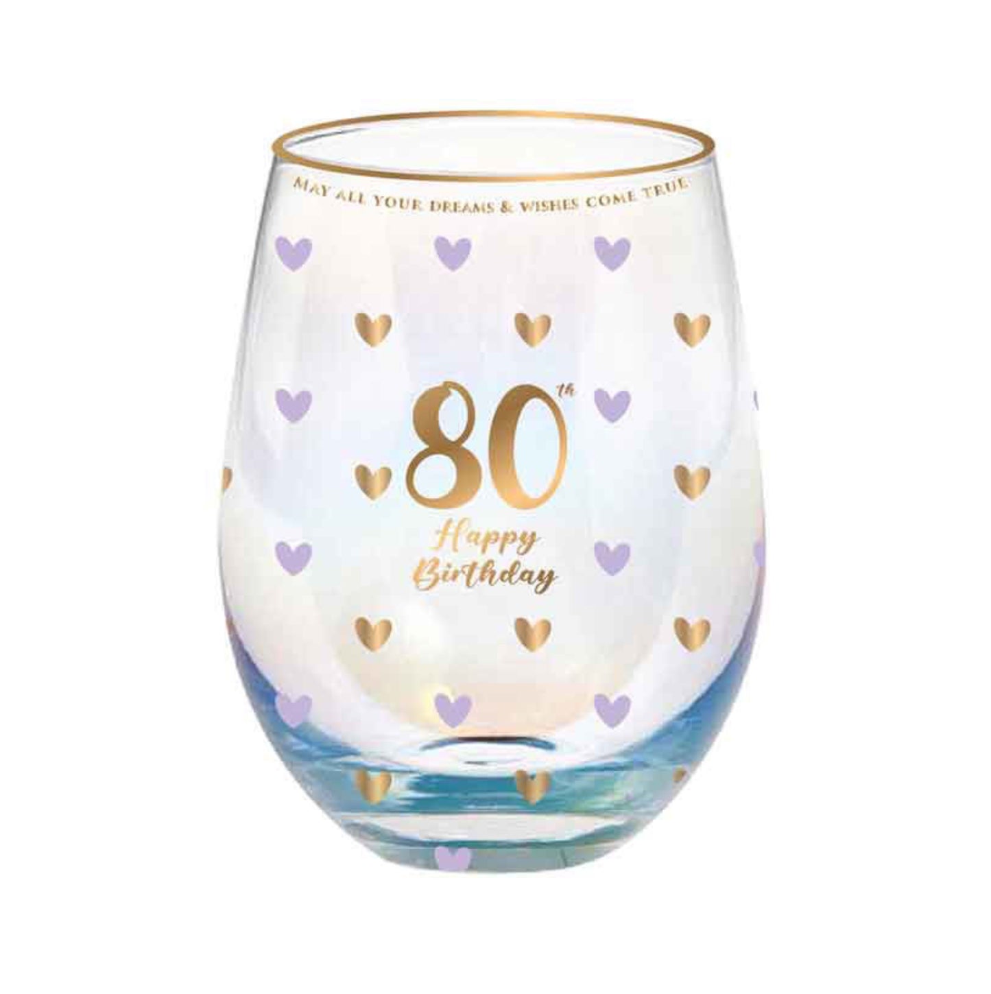 STEMLESS WINE GLASS SWEET HEART 80TH BIRTHDAY