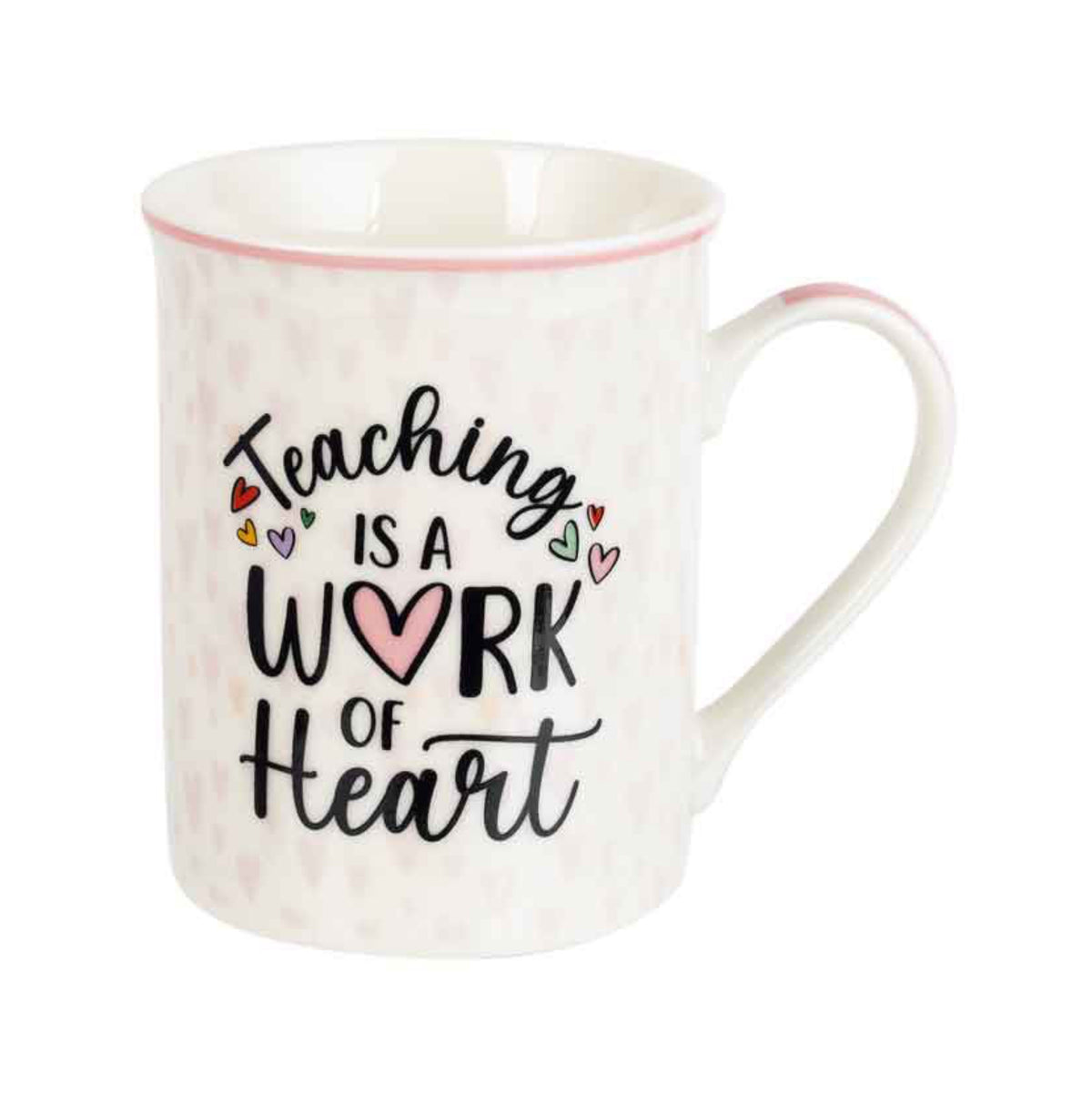 Teacher Mug “Teaching Is A Work Of Heart”